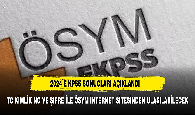 2024 EKPSS yerleştirme sonuçları açıklandı