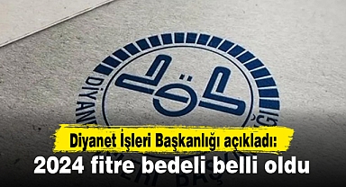 2024 fitre bedeli belli oldu