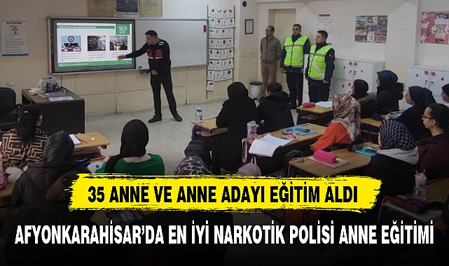 35 ANNE VE ANNE ADAYI EĞİTİM ALDI