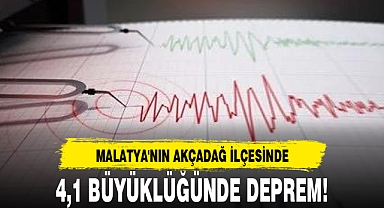 4,1 BÜYÜKLÜĞÜNDE DEPREM!