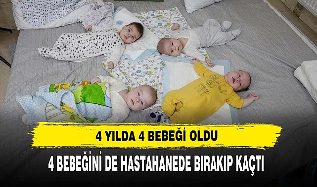 4  BEBEĞİNİ HASTAHANEDE BIRAKIP KAÇTI