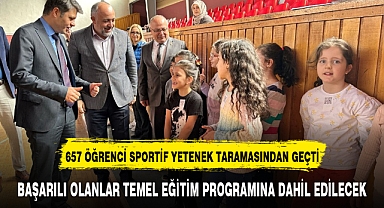 657 ÖĞRENCİ SPORTİF YETENEK TARAMASINDAN GEÇTİ