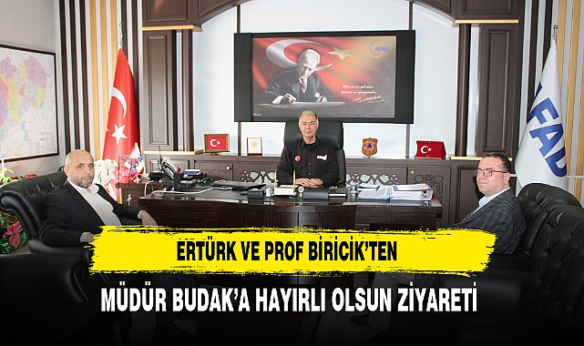 AB PROJE UZMANI  ERTÜRK VE PROF BİRİCİK’TEN HAYIRLI OLSUN ZİYARETİ