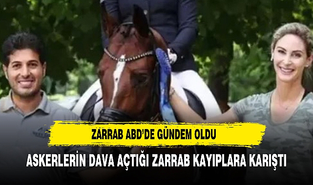 ABD'de gündem oldu! Askerlerin dava açtığı Rıza Sarraf kayıplara karıştı