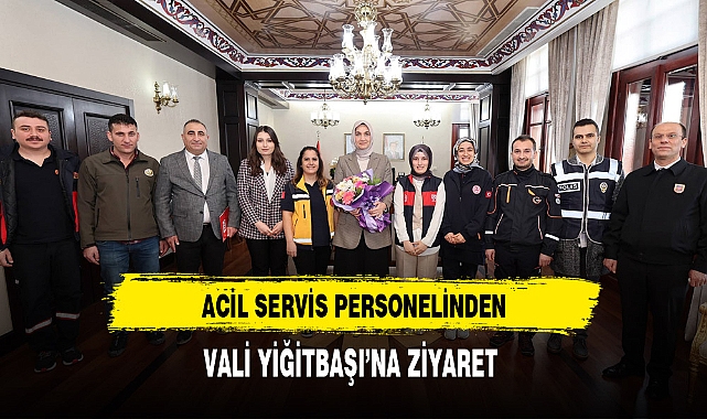 Acil Servis Personelinden Vali Yiğitbaşı'ya Ziyaret
