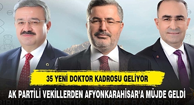 AFYON'A MÜJDE GELDİ 35 YENİ DOKTOR KADROSU GELİYOR