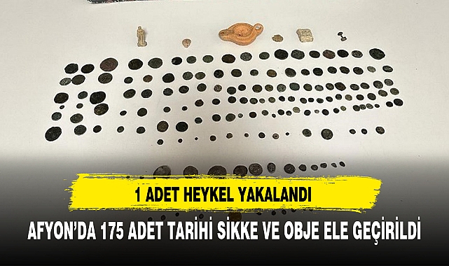 AFYON'DA 175 ADET TARİHİ SİKKE VE OBJE ELE GEÇİRİLDİ
