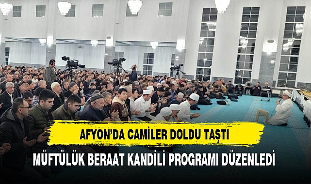 Afyon'da Camiler Doldu Taştı Müftülük Program Düzenledi