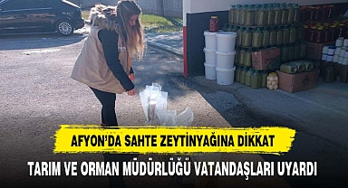 Afyon'da Ekipler Uyardı Sahte Zeytinyağına Dikkat