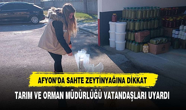 Afyon'da Ekipler Uyardı Sahte Zeytinyağına Dikkat