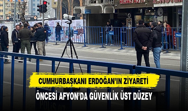 Afyon'da Güvenlik Üst Düzeyde