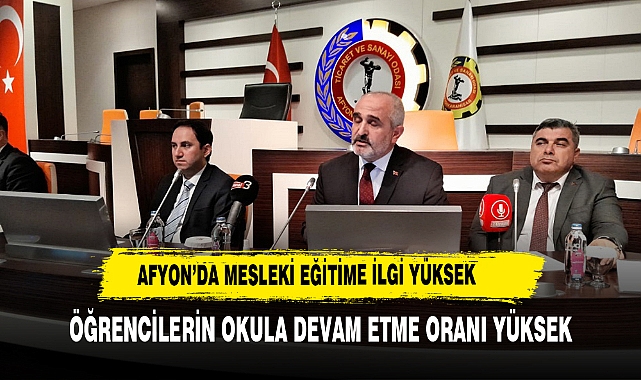 AFYON'DA MESLEKİ EĞİTİMDE EĞİTİME DEVAM ETME ORANI YÜKSEK