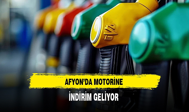 Afyon'da Motorine İndirim Geliyor