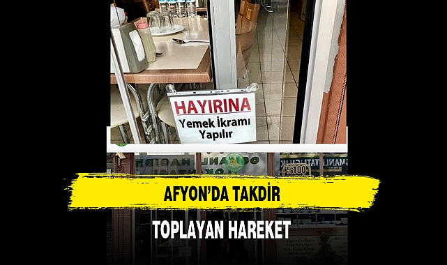 Afyon'da Takdir Toplayan Hareket