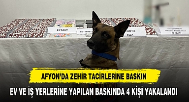 AFYON'DA ZEHİR TACİRLERİNE BASKIN