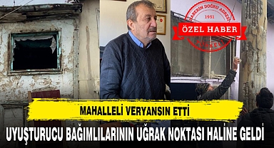 AFYON'DAKİ O MAHALLE UYUŞTURUCU BAĞIMLILARININ MESKENİ OLDU
