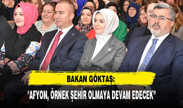 "AFYON, ÖRNEK ŞEHİR OLMAYA DEVAM EDECEK”