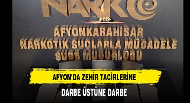 Afyon Polisi Affetmiyor Zehir Tacirlerine Darbe Üstüne Darbe