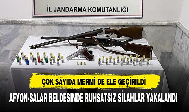 AFYON-SALAR BELDESİNDE RUHSATSIZ SİLAHLAR YAKALANDI