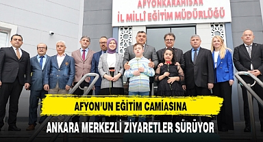 Afyon'un Eğitim Camiasına Ankara Merkezli Ziyaretler Sürüyor