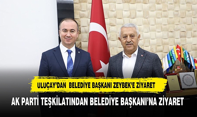 Afyonkarahisar Belediye Başkanı Mehmet Zeybek, AK Parti Belediye Başkan adayı Hüseyin Ceylan Uluçay'ı makamında ağırladı.