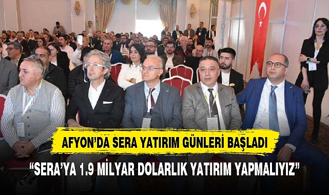 Afyonkarahisar'da "Sera Yatırım Günleri Paneli" başladı