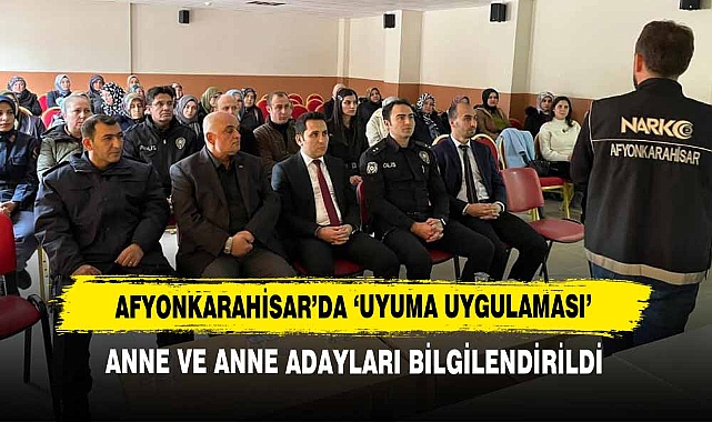 Afyonkarahisar’da ‘Uyuma Uygulaması’