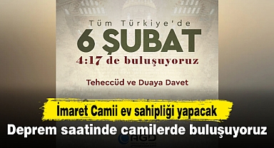 AGD’DEN ÇAĞRI: DEPREM SAATİNDE CAMİLERDE BULUŞUYORUZ