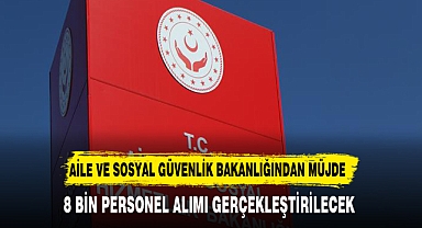 Aile Bakanlığı 8 bin sözleşmeli personel alacak
