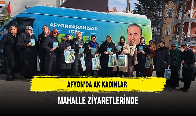 AK Kadınlar Mahalle Ziyaretlerinde