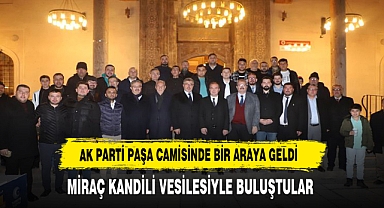 AK Parti Afyonkarahisar Teşkilatı, Miraç Kandili Buluşmasında Bir Araya Geldi