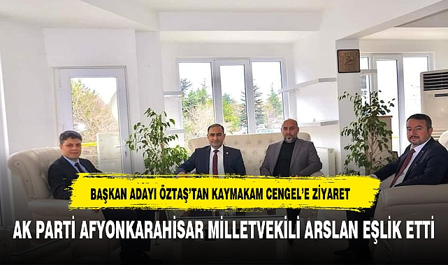 AK Parti Heyeti Sandıklı Kaymakamını Ziyaret Etti