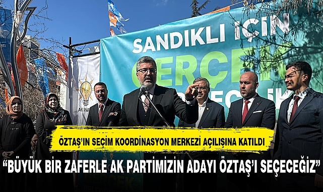 AK PARTİ SANDIKLI'DA SEÇİM KOORDİNASYON MERKEZİ AÇILDI