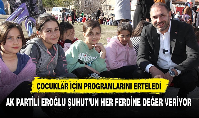 AK Partili Eroğlu Şuhut'un Her Ferdine Değer Veriyor