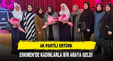 AK Partili Ertürk Kadınlarla Bir Araya Geldi