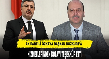 AK Partili Özkaya Başkan Bozkurt'a Hizmetlerinden Dolayı Teşekkür Etti