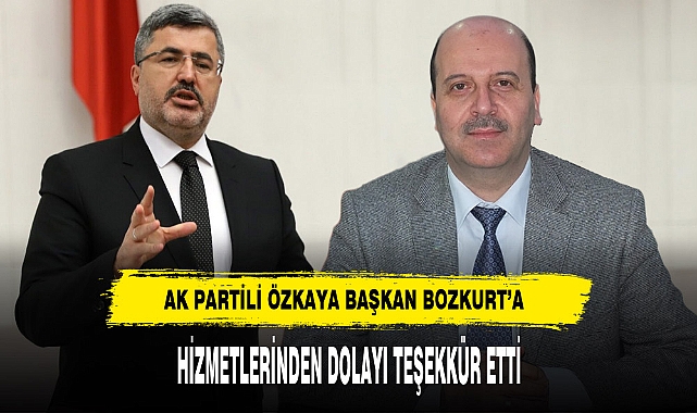 AK Partili Özkaya Başkan Bozkurt'a Hizmetlerinden Dolayı Teşekkür Etti