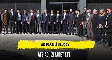 AK Partili Uluçay AFSİAD'ı Ziyaret Etti