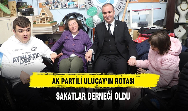 AK Partili Uluçay ''Engelli Vatandaşlarımıza Destek Olmaya Devam Edeceğiz''