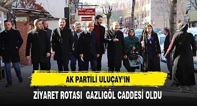 AK Partili Uluçay Gazlıgöl Caddesini Ziyaret Etti