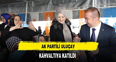 AK Partili Uluçay Kahvaltıya Katıldı