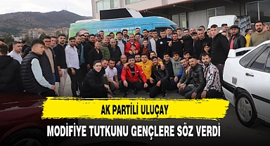AK Partili Uluçay Modifiye Tutkunu Gençlere Söz Verdi