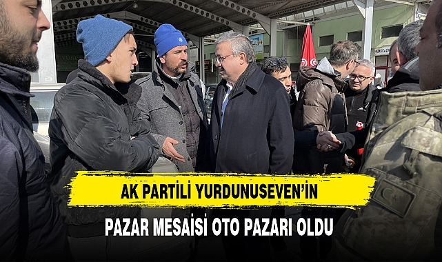 AK Partili Yurdunuseven Saha Çalışmalarına Katılıyor