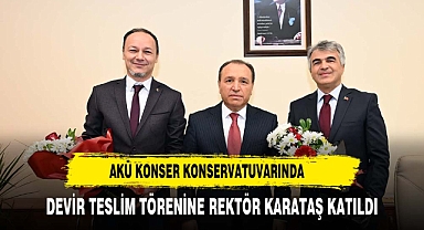 AKÜ Devlet Konservatuvarında Devir Teslim Töreni Yapıldı