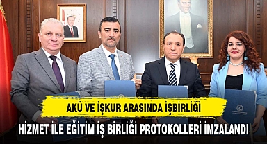 AKÜ İle İŞKUR Arasında Hizmet ile Eğitim İş Birliği Protokolleri İmzalandı