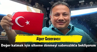 Alper Gezeravcı: Değer katmak için ülkeme dönmeyi sabırsızlıkla bekliyorum