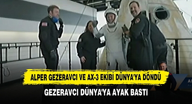 Alper Gezeravcı Ve Ax-3 Ekibi Dünya'ya Döndü