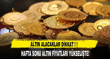 ALTIN ALACAKLAR DİKKAT !!