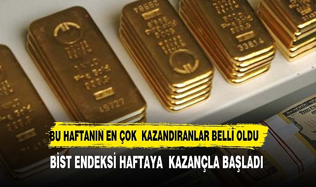 Altın, Borsa ve Dolar Kazandı