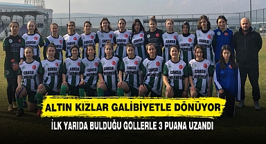 ALTIN KIZLAR GALİBİYETLE DÖNÜYOR